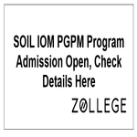 SOIL IOM PGPM Program Admission Open